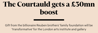 Image of Courtauld receives Â£30m from Reuben brothersâ€™ family foundation