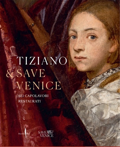 Image of Upcoming Release: Titian & Save Venice - Conserving Six Masterpieces